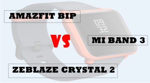zeblaze crystal 2 vs amazfit bip vs mi band 3