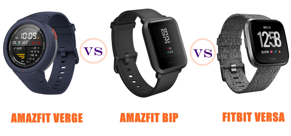 Amazfit Verge vs Bip vs Fitbit Versa 