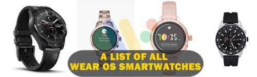 A list of all wear os smartwatches